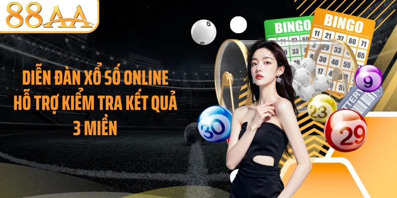 Diễn đàn xổ số online hỗ trợ kiểm tra kết quả 3 miền