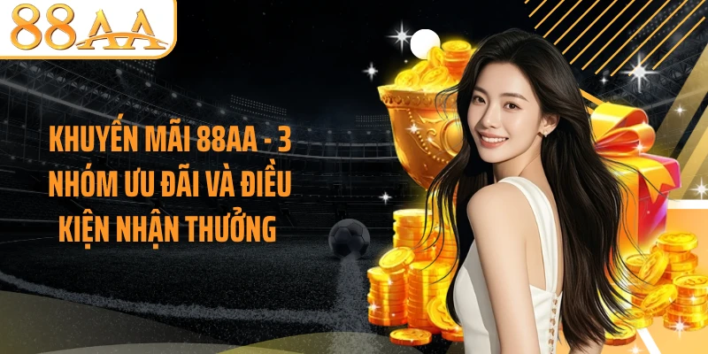 Điều kiện rõ ràng giúp khuyến mãi 88AA dễ theo dõi hơn